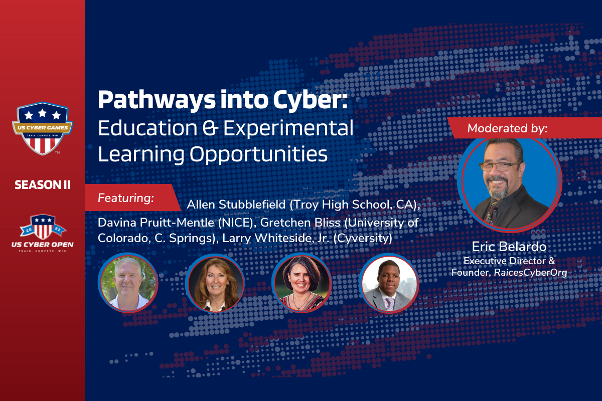 Season II, US Cyber Open Kick-Off Pathways into Cyber Panel