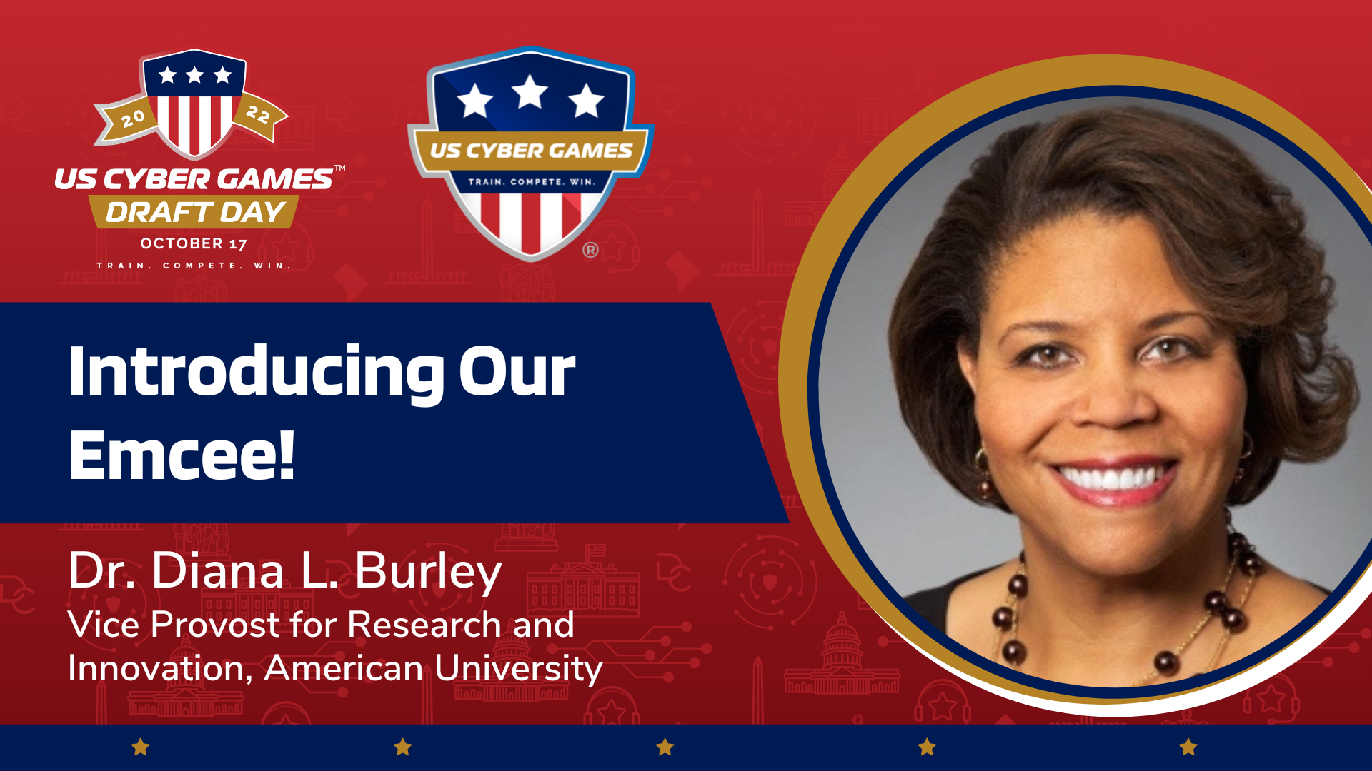 Watch the Season II, US Cyber Games Draft Day event welcome with Dr. Diana Burley, Vice Provost for Research and Innovation, American University.